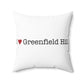 I Heart Greenfield Hill. Spun Polyester Square Pillow