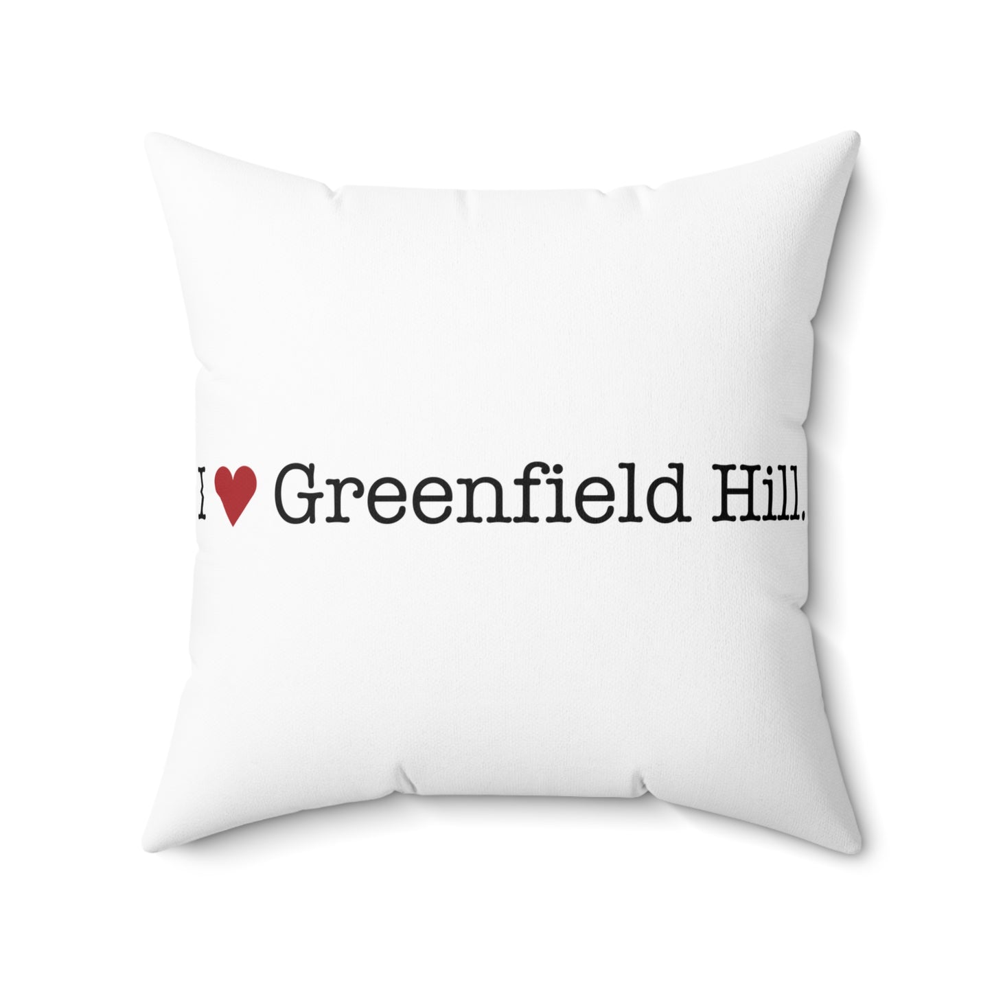 I Heart Greenfield Hill. Spun Polyester Square Pillow