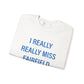I Really Really Miss Fairfield Unisex Heavy Blend™ Crewneck Sweatshirt