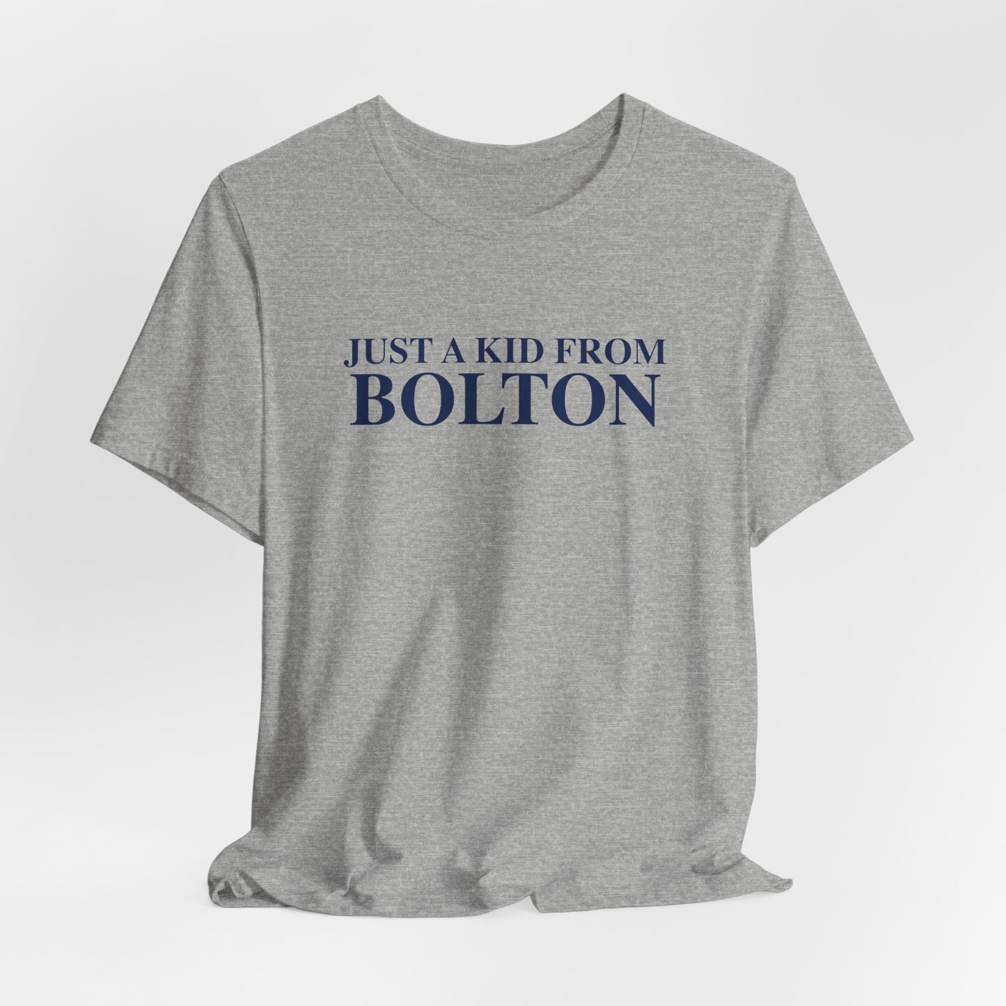 Just a kid from Bolton Unisex Jersey Short Sleeve T-Shirt