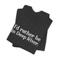 I'd rather be in Deep River. Unisex Jersey Short Sleeve Tee