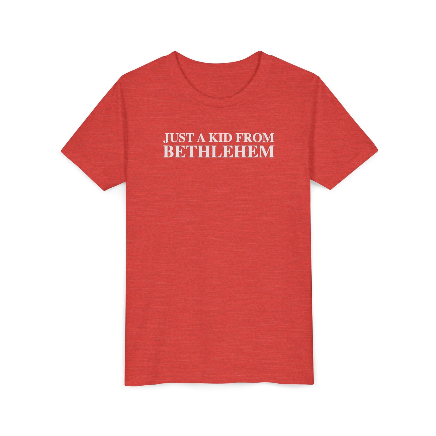 Just a kid from Bethlehem Youth Short Sleeve T-Shirt