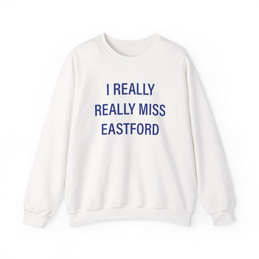 I Really Really Miss Eastford Unisex Heavy Blend™ Crewneck Sweatshirt