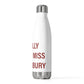 I Really Really Miss Canterbury 20oz Insulated Bottle