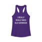 I Really Really Miss Old Saybrook Women's Ideal Racerback Tank Top