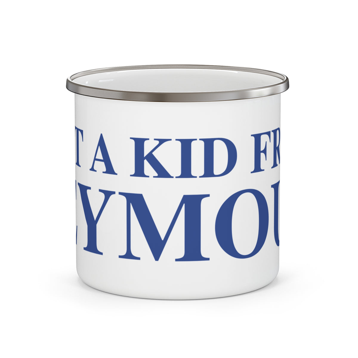 Just a kid from Seymour Enamel Camping Mug
