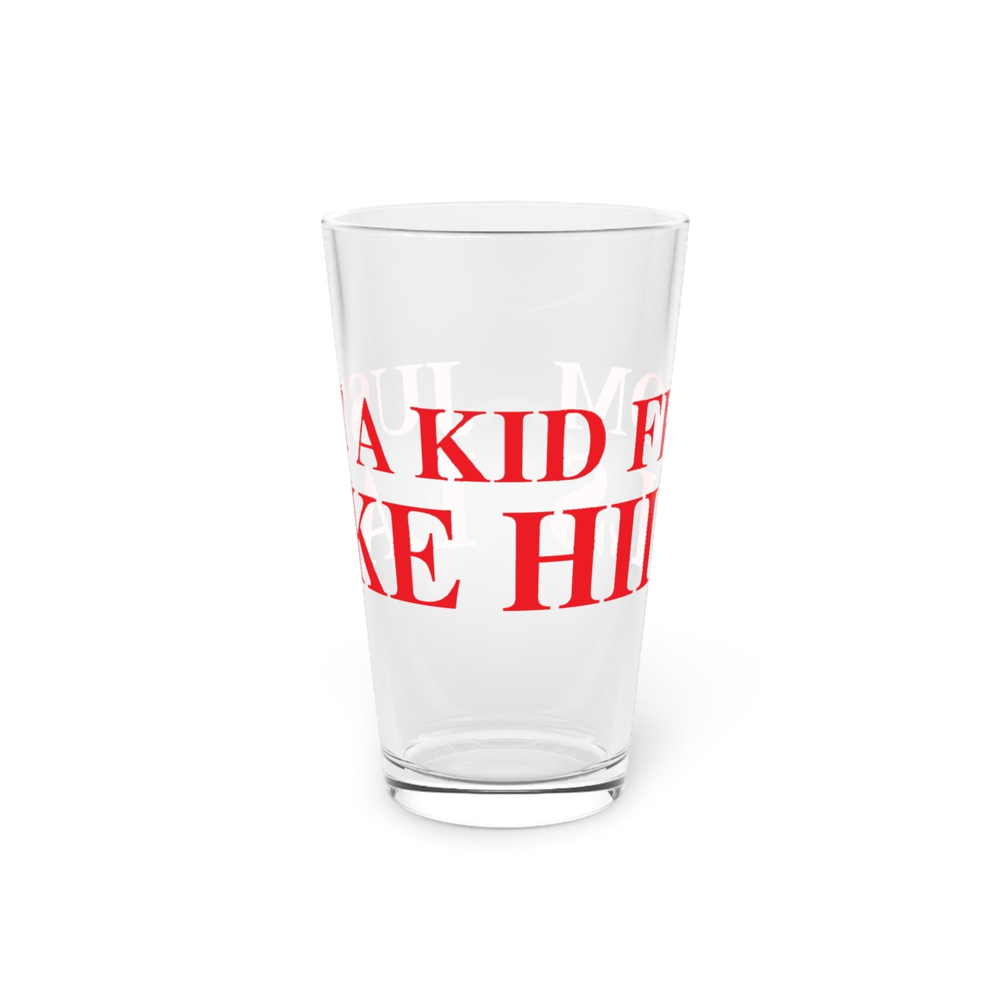 Just a kid from Lake Hills Pint Glass, 16oz
