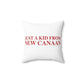 Just a kid from New Canaan  Spun Polyester Square Pillow