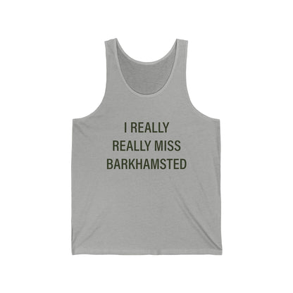 I Really Really Miss Barkhamsted Unisex Jersey Tank Top