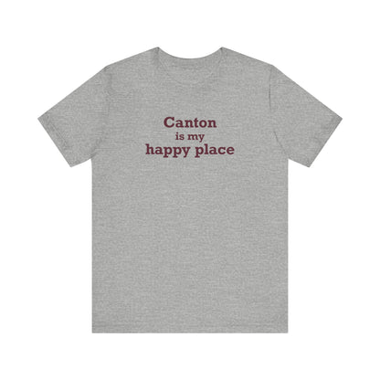 Canton is My Happy Place Unisex Jersey Short Sleeve T-Shirt