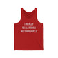 I Really Really Miss Wethersfield Unisex Jersey Tank