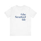 #thestratfordlife Unisex Jersey Short Sleeve Tee