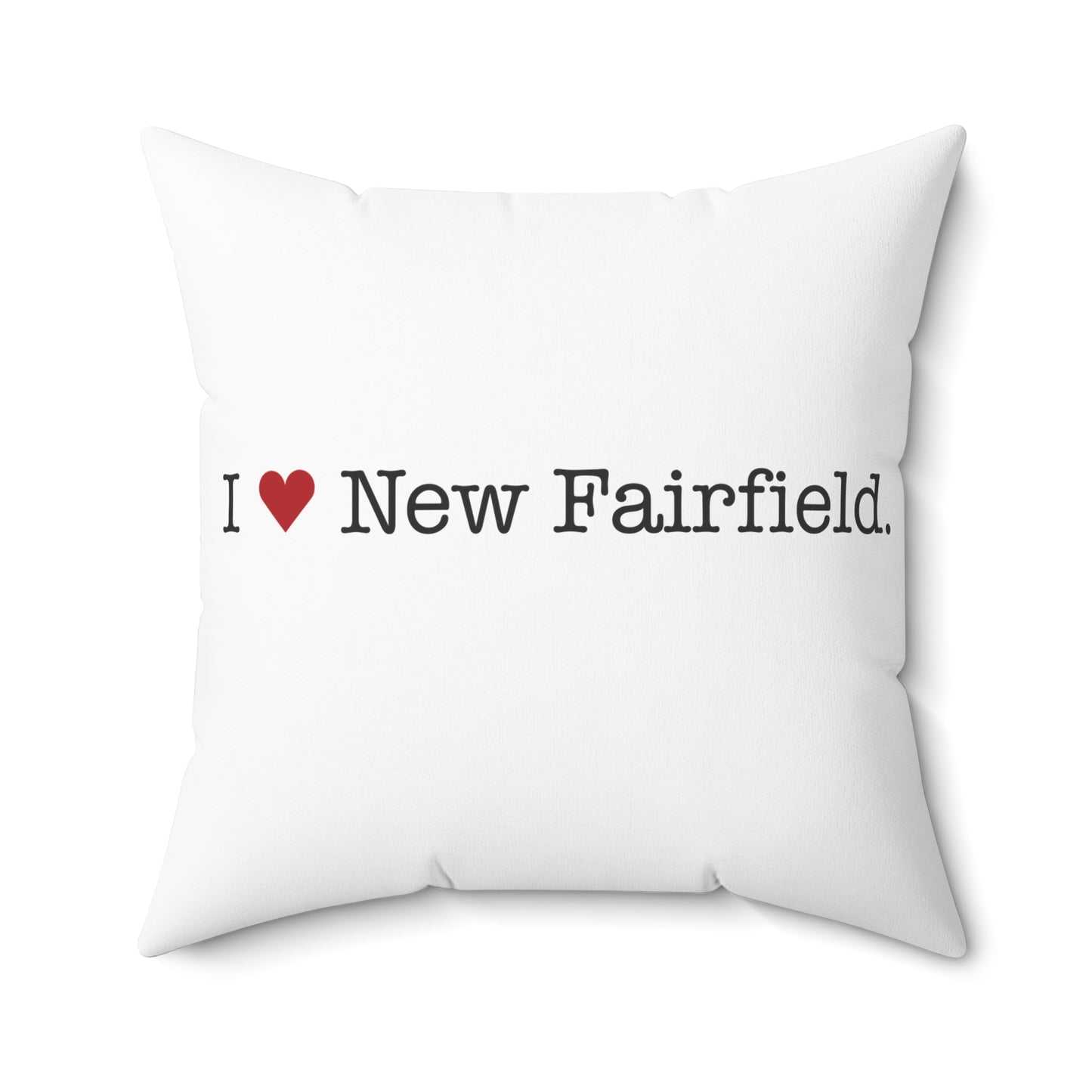 I Heart New Fairfield. Spun Polyester Square Pillow