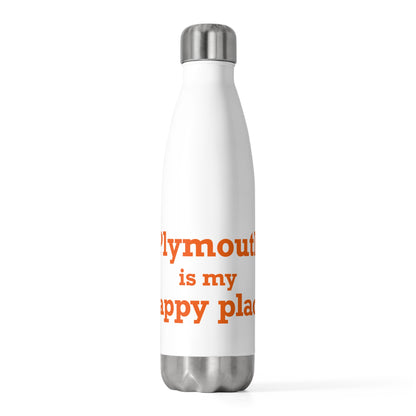Plymouth is My Happy Place 20 oz Insulated Bottle