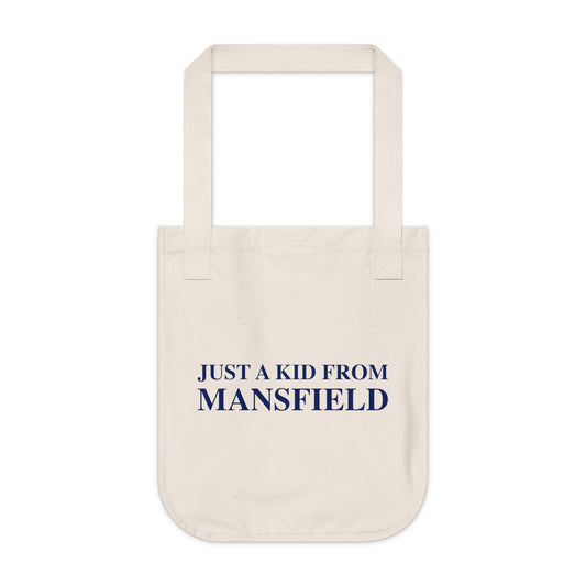 Just a kid from Mansfield Organic Canvas Tote Bag