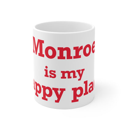 Monroe Is My Happy Place Mug 11oz