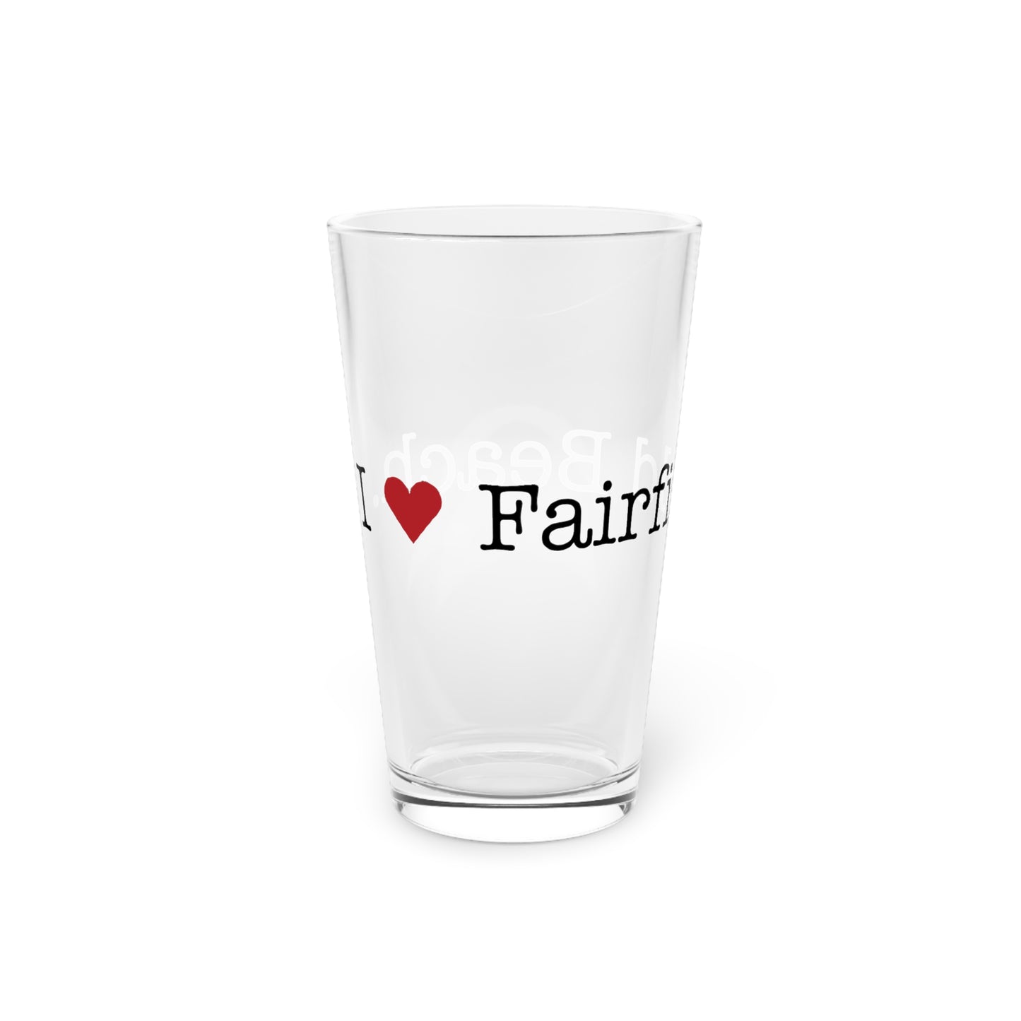 I Heart Fairfield Beach. Pint Glass, 16oz