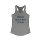 I Really Really Miss Sterling Women's Ideal Racerback Tank Top