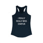 I Really Really Miss Chaplin Women's Ideal Racerback Tank Top