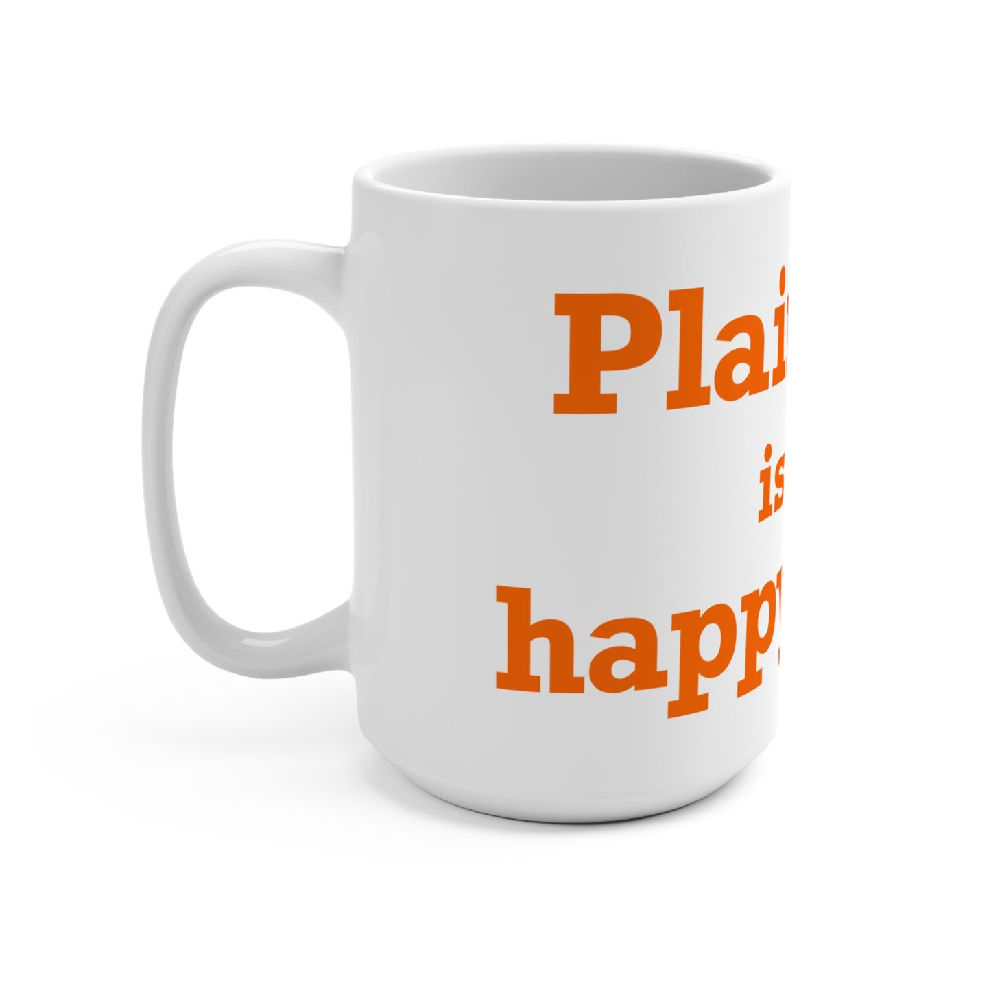 Plainfield is My Happy Place Mug 15oz