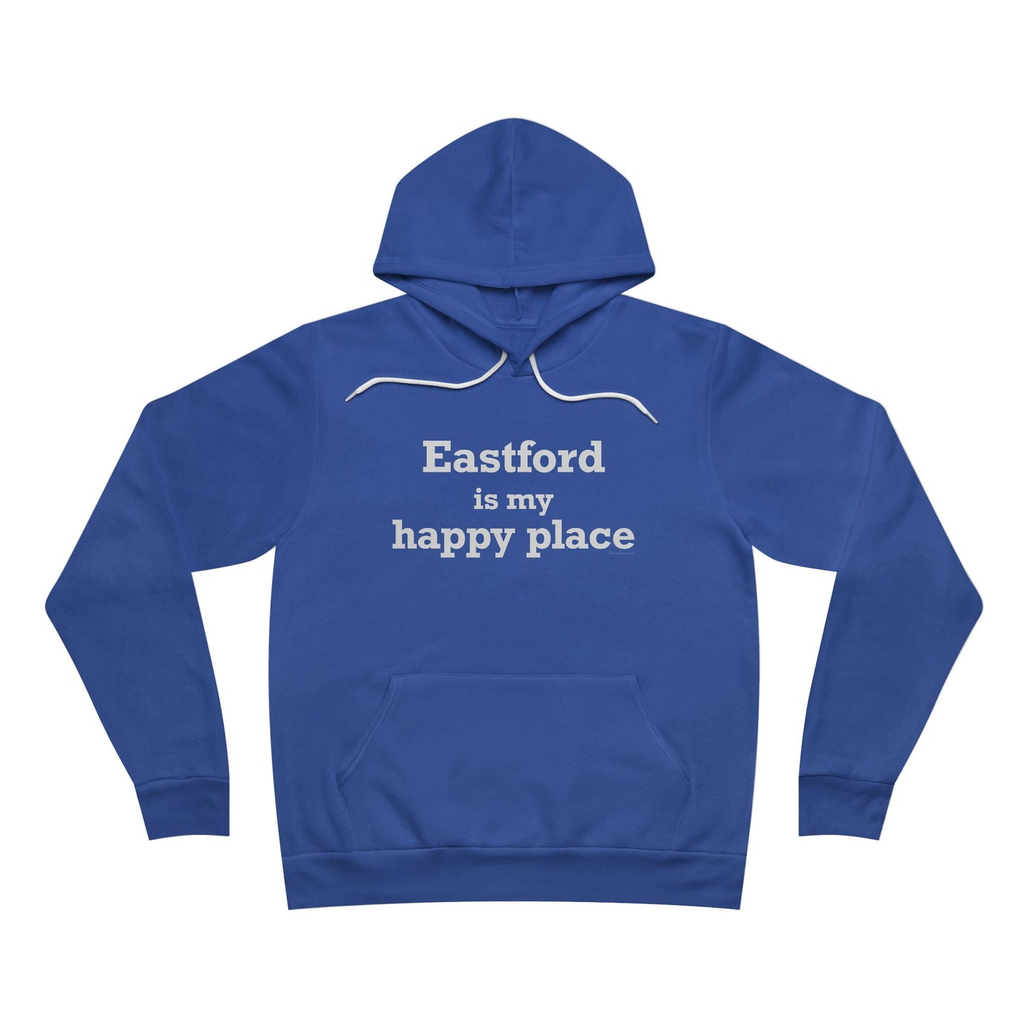 Eastford is My Happy Place Unisex Sponge Fleece Pullover Hoodie
