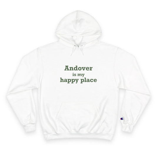Andover is My Happy Place Champion Hoodie