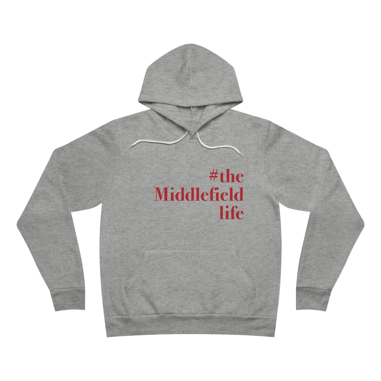 #themiddlefieldlife Unisex Sponge Fleece Pullover Hoodie