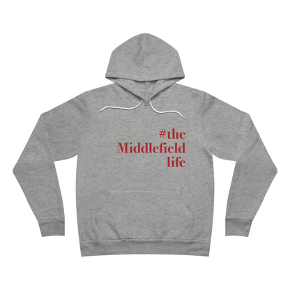 #themiddlefieldlife Unisex Sponge Fleece Pullover Hoodie