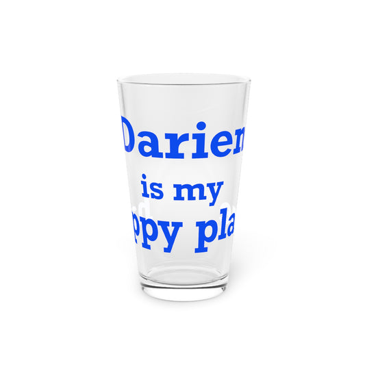 Darien Is My Happy Place Pint Glass, 16oz
