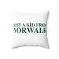 Just a kid from Norwalk Spun Polyester Square Pillow