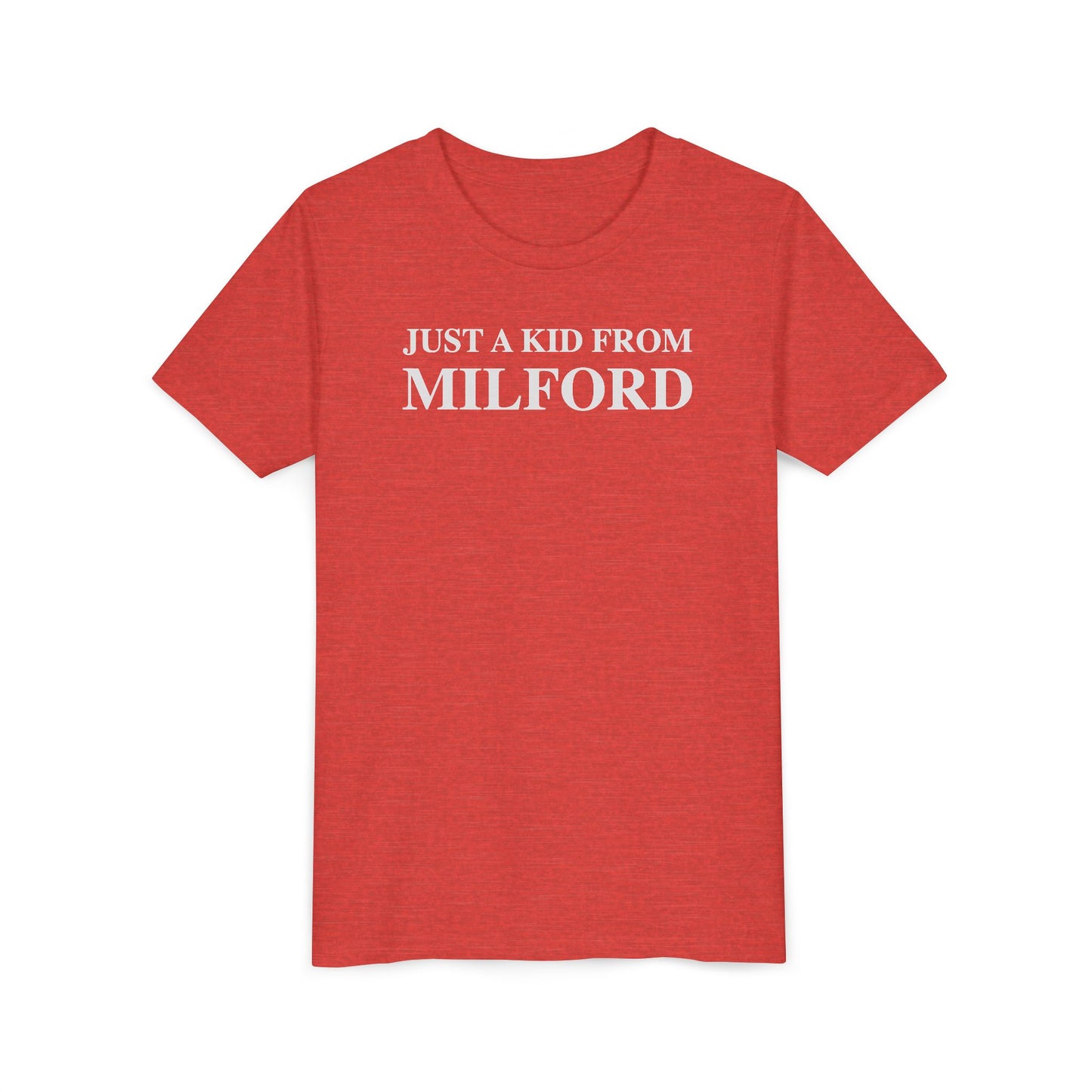 Just a kid from Milford Youth Short Sleeve T-Shirt