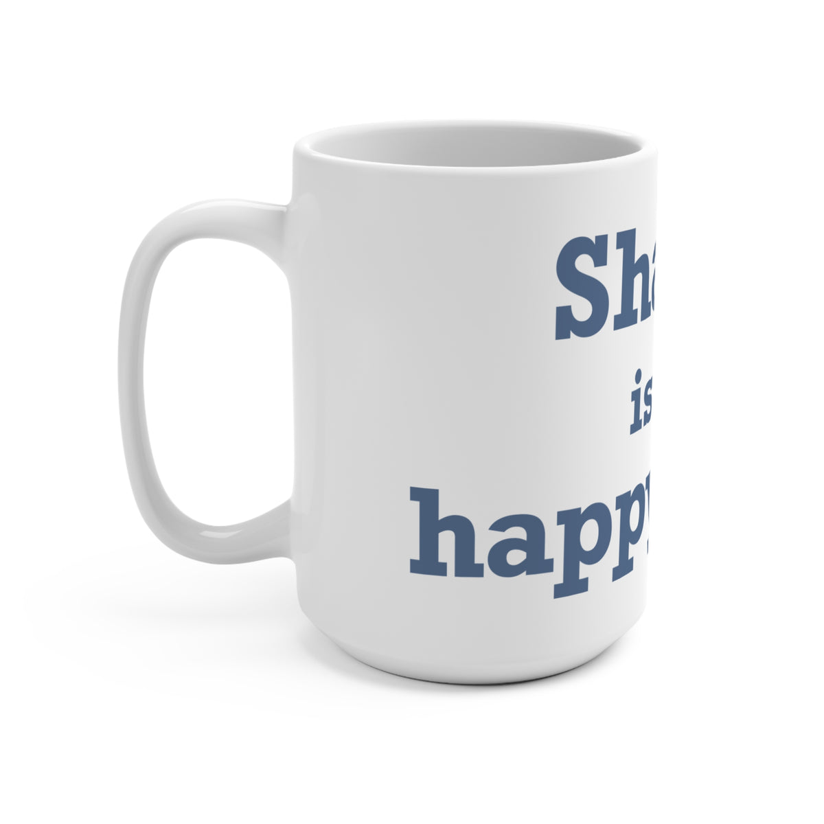 Sharon is My Happy Place  Mug 15oz