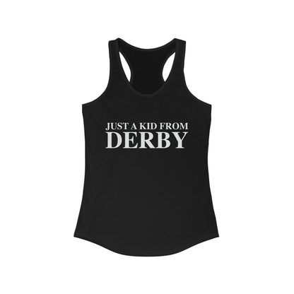 Just a kid from Derby Women's Ideal Racerback Tank Top