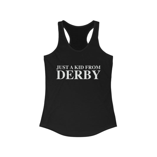 Just a kid from Derby Women's Ideal Racerback Tank Top