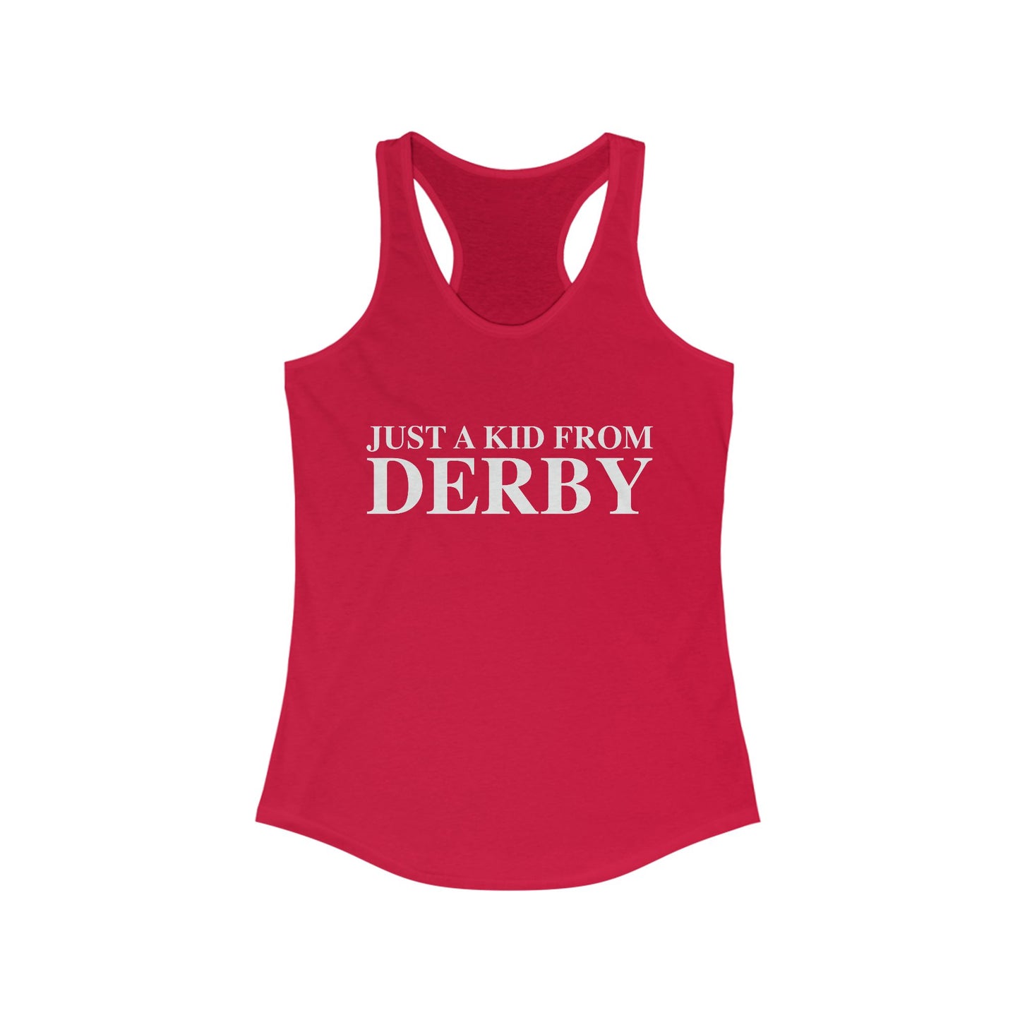 Just a kid from Derby Women's Ideal Racerback Tank Top