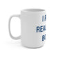 I Really Really Miss Bozrah Mug 15oz
