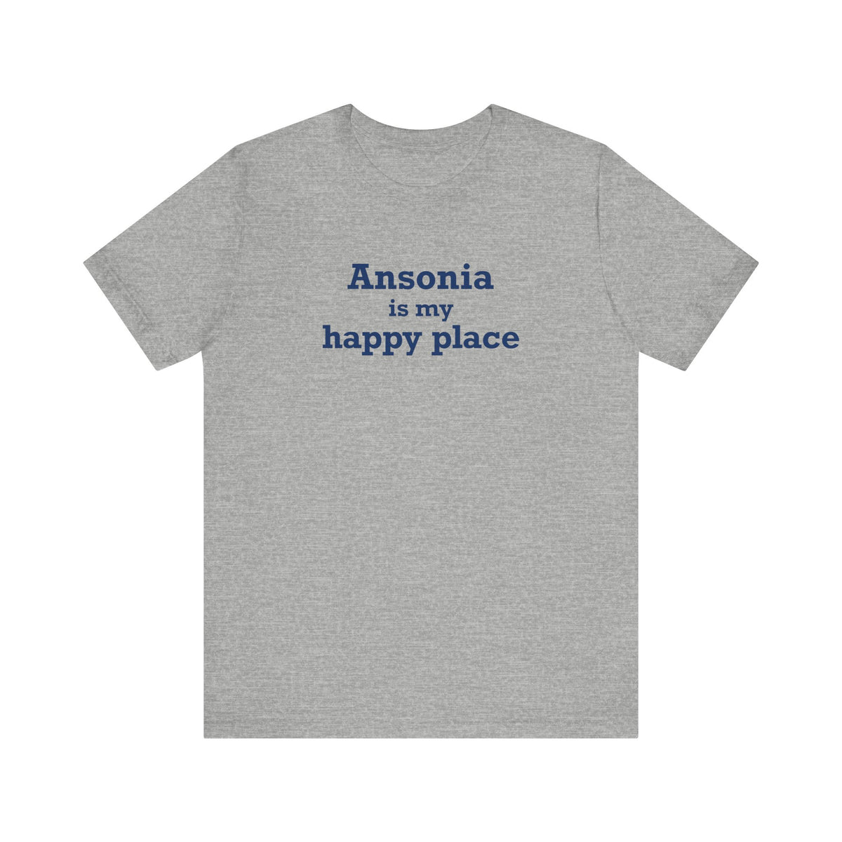 Ansonia is My Happy Place Jersey Short Sleeve T-Shirt