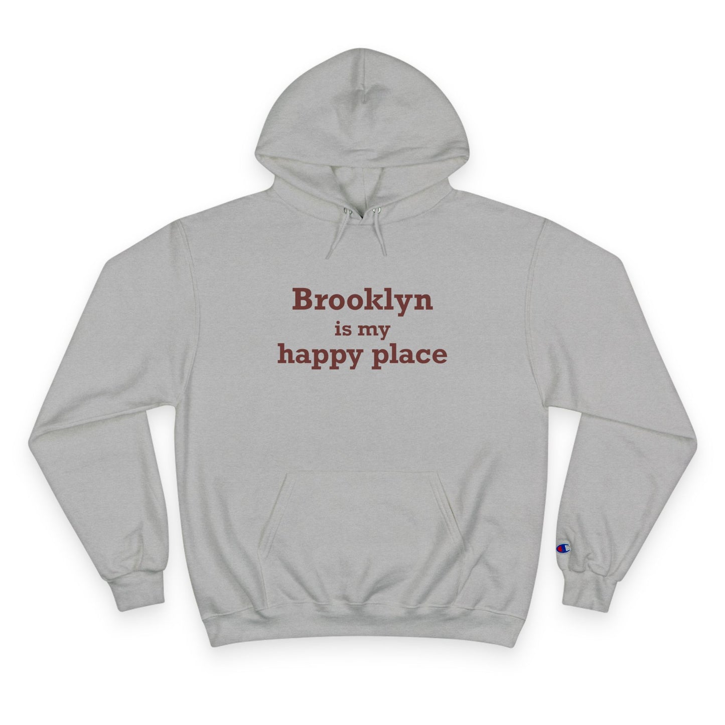 Brooklyn is My Happy Place Champion Hoodie