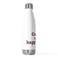 Canton is My Happy Place 20 oz Insulated Bottle
