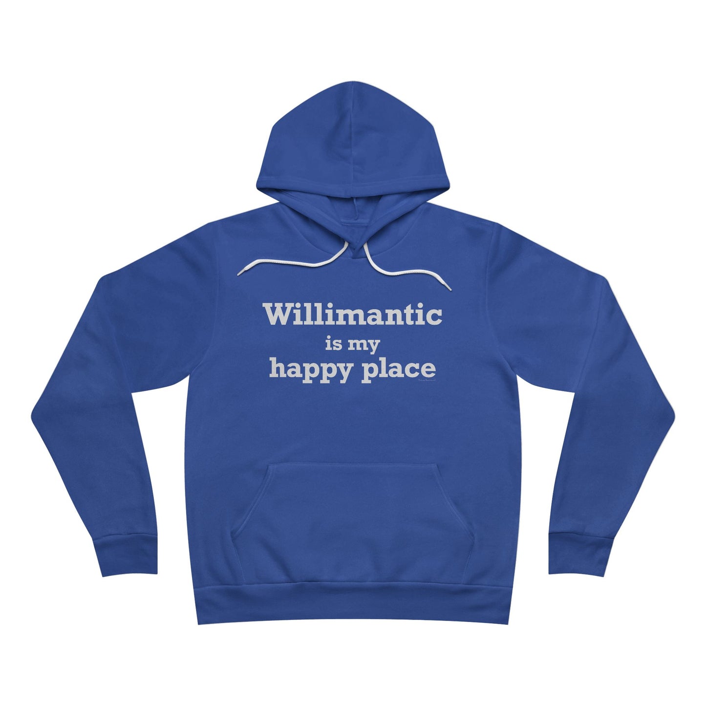 Willimantic is My Happy Place Unisex Sponge Fleece Pullover Hoodie