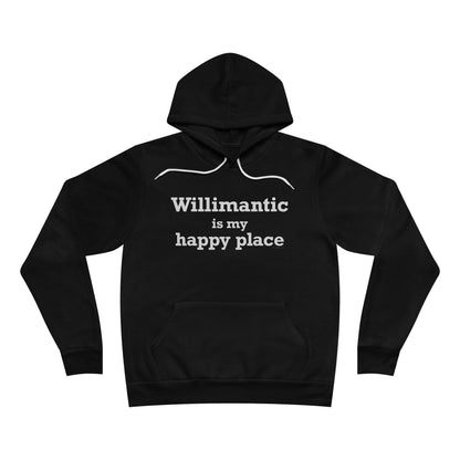 Willimantic is My Happy Place Unisex Sponge Fleece Pullover Hoodie