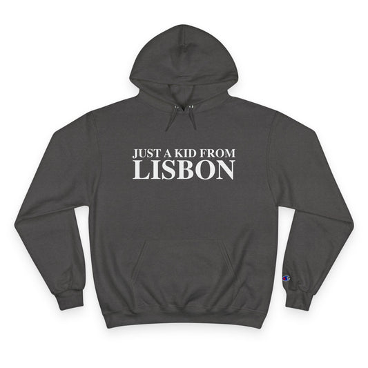 Just a kid from Lisbon Champion Hoodie