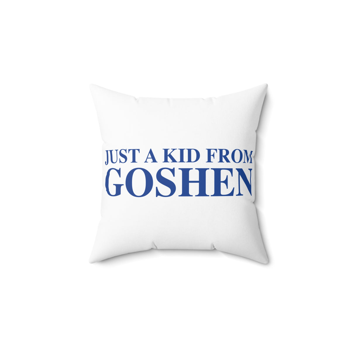 Just a kid from Goshen Polyester Square Pillow