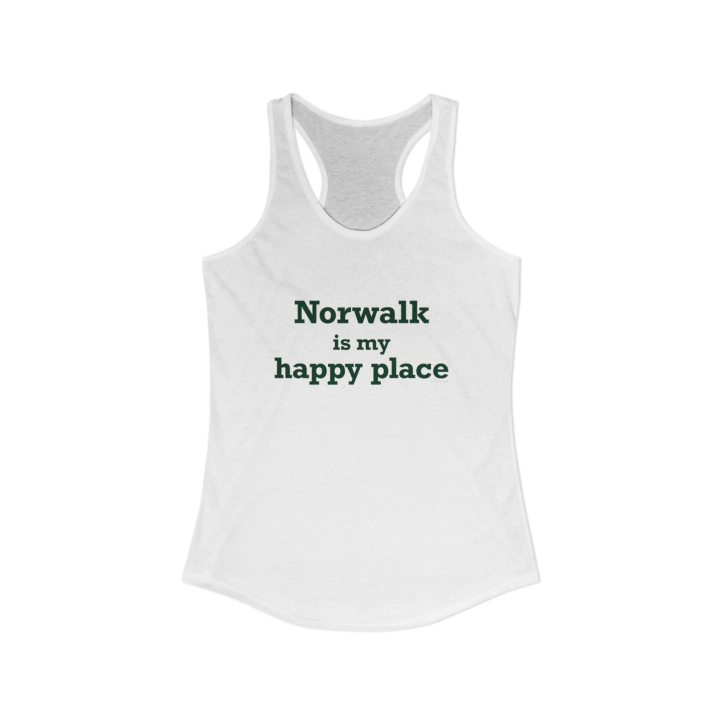 Norwalk is my Happy Place Women's Ideal Racerback Tank Top