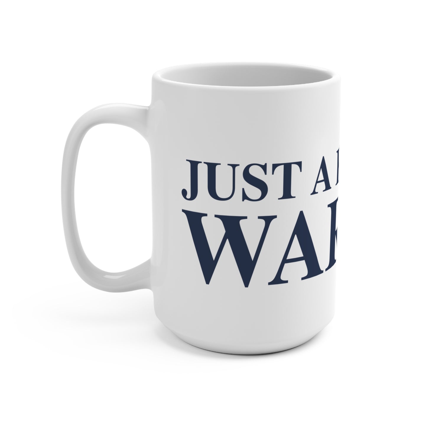 Just a kid from Warren Mug 15oz