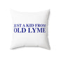 Just a kid from Old Lyme Spun Polyester Square Pillow
