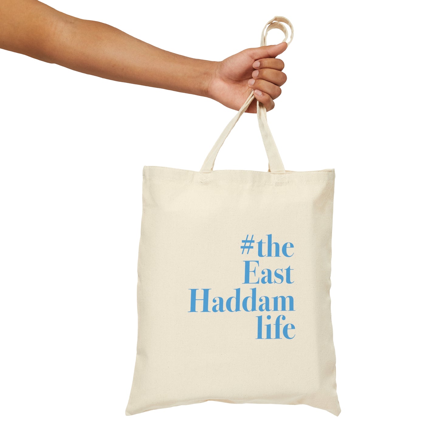 #theeasthaddamlife Cotton Canvas Tote Bag