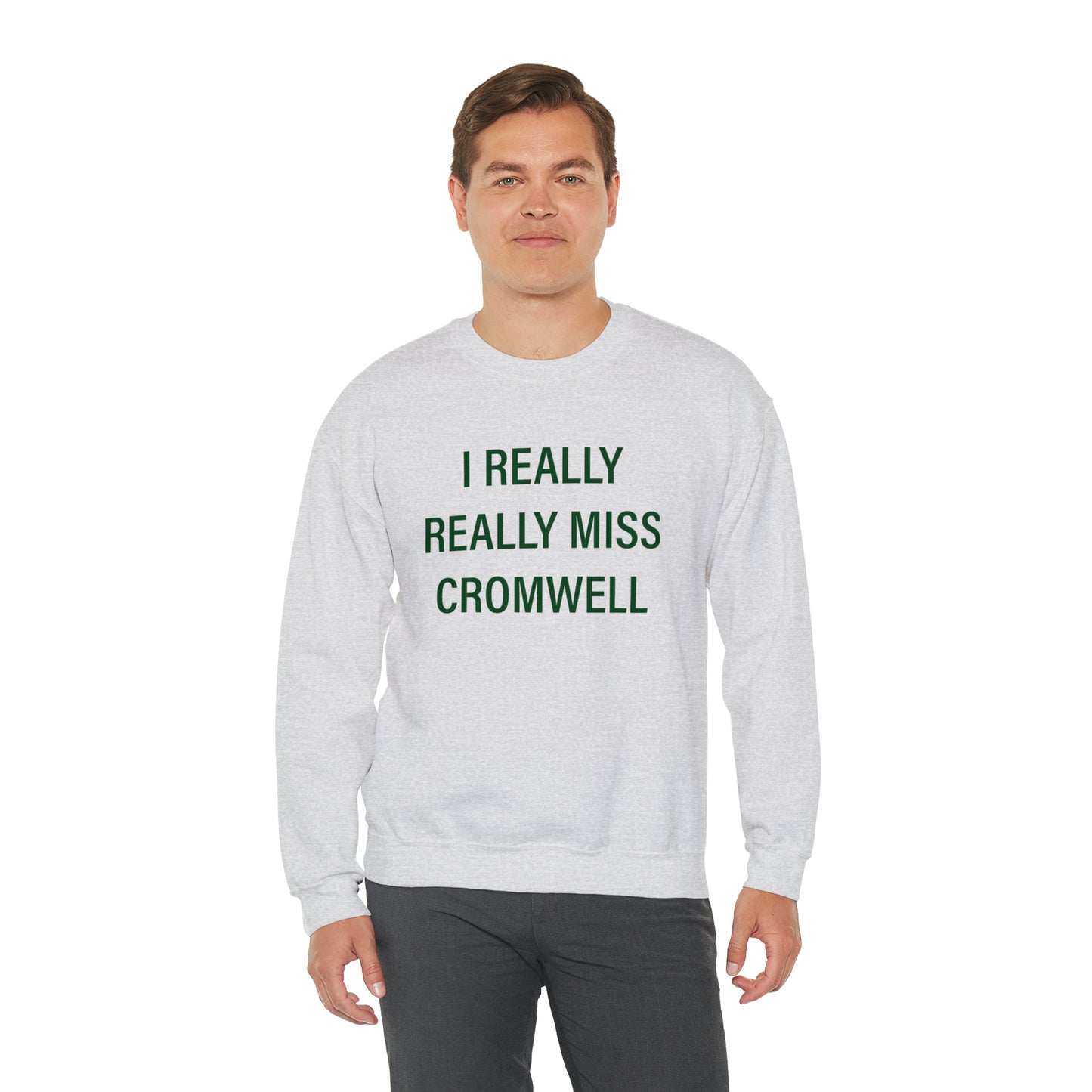 I Really Really Miss Cromwell Unisex Heavy Blend™ Crewneck Sweatshirt (green)