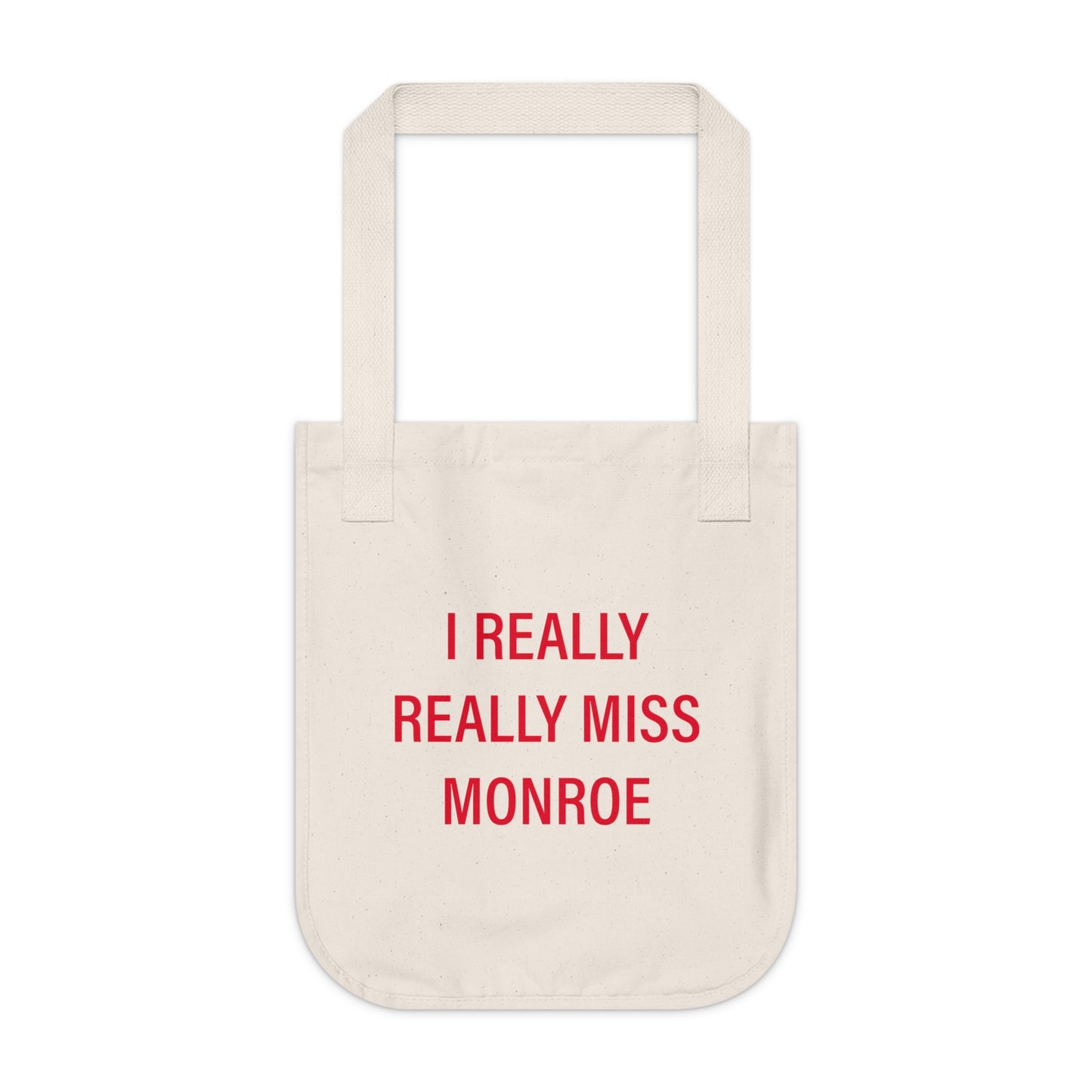 I Really Really Miss Monroe Organic Canvas Tote Bag