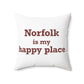 Norfolk is My Happy Place Polyester Square Pillow